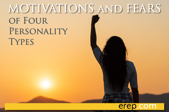 Motivations and Fears of Four Personality Types