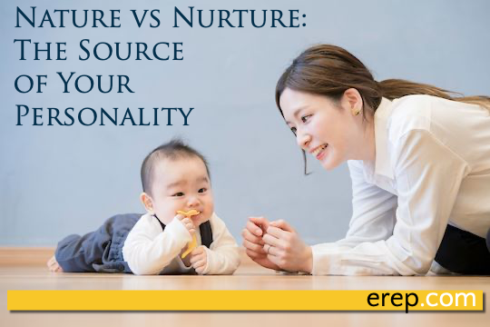 Nature vs. Nurture: The Source of Your Personality