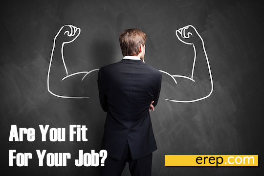 Are You Fit For Your Job?
