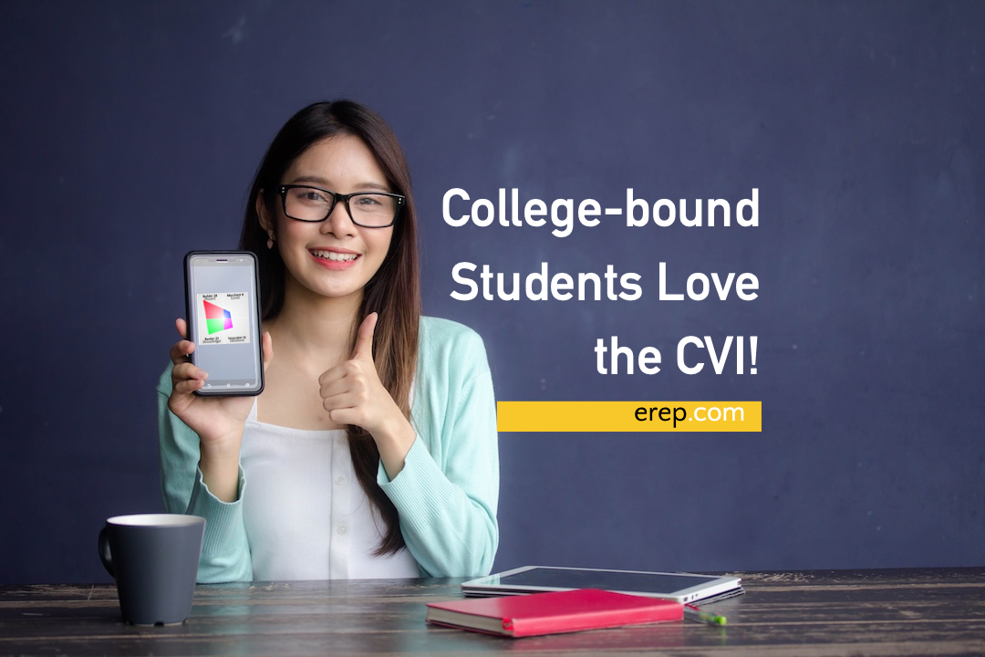 College-Bound Students Love the CVI!