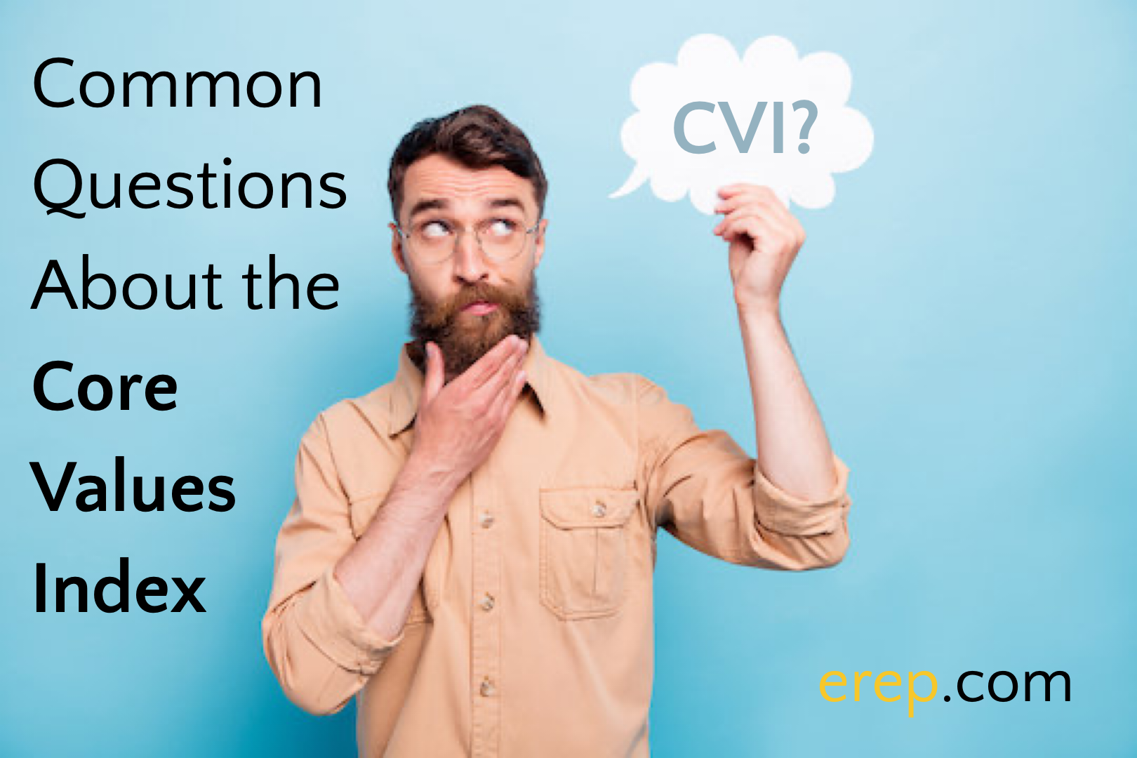 Common Questions About the CVI