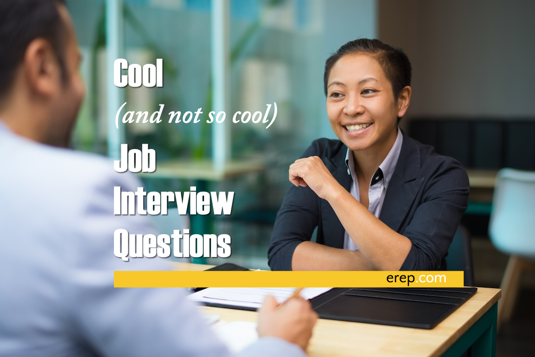 Cool (and not-so cool) Job Interview Questions