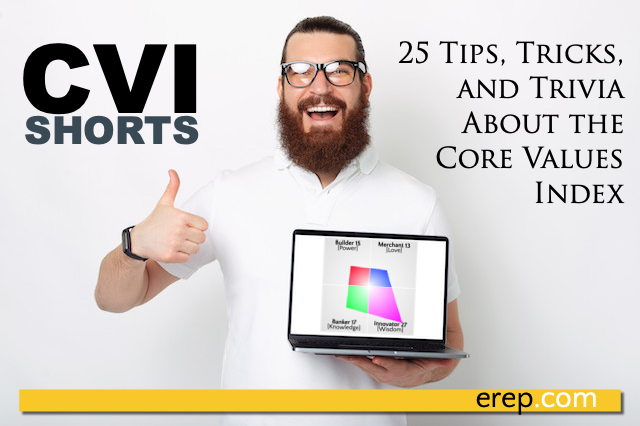 CVI Shorts: 25 Tips, Tricks, and Trivia About the Core Values Index