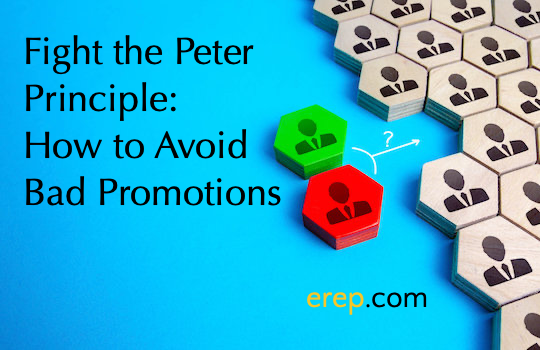 Fight the Peter Principle: How to Avoid Bad Promotions