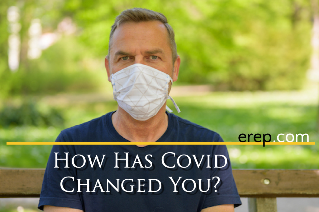 How Has Covid Changed You?