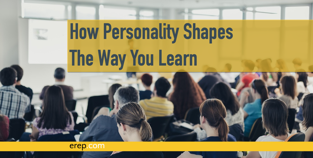 How Personality Shapes the Way You Learn