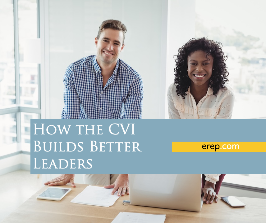 How the CVI Builds Better Leaders