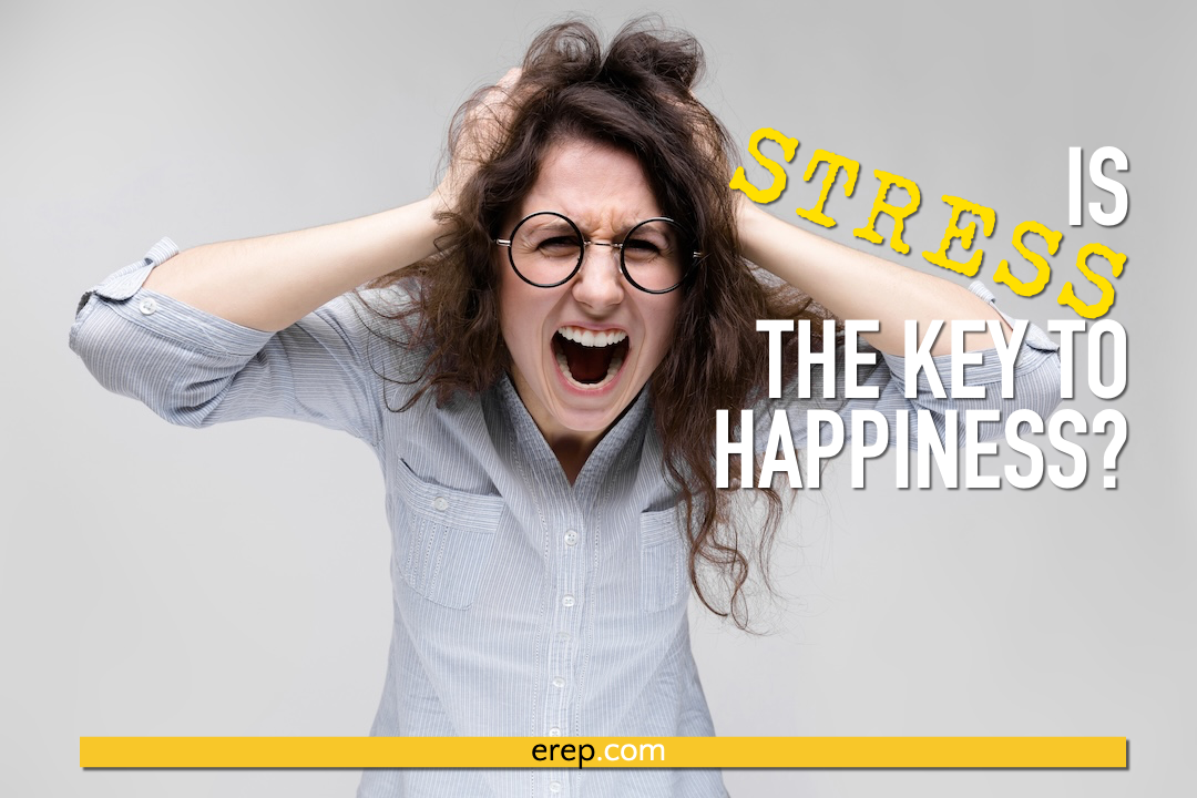Is Stress The Key To Happiness?