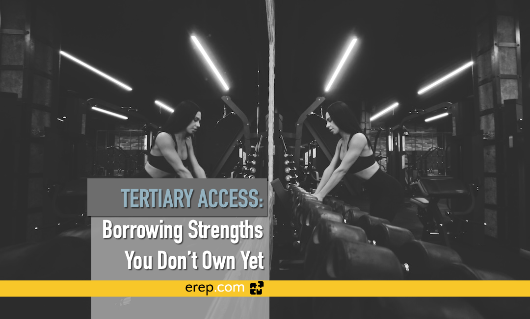 Tertiary Access: Borrowing Strengths You Don't Own Yet
