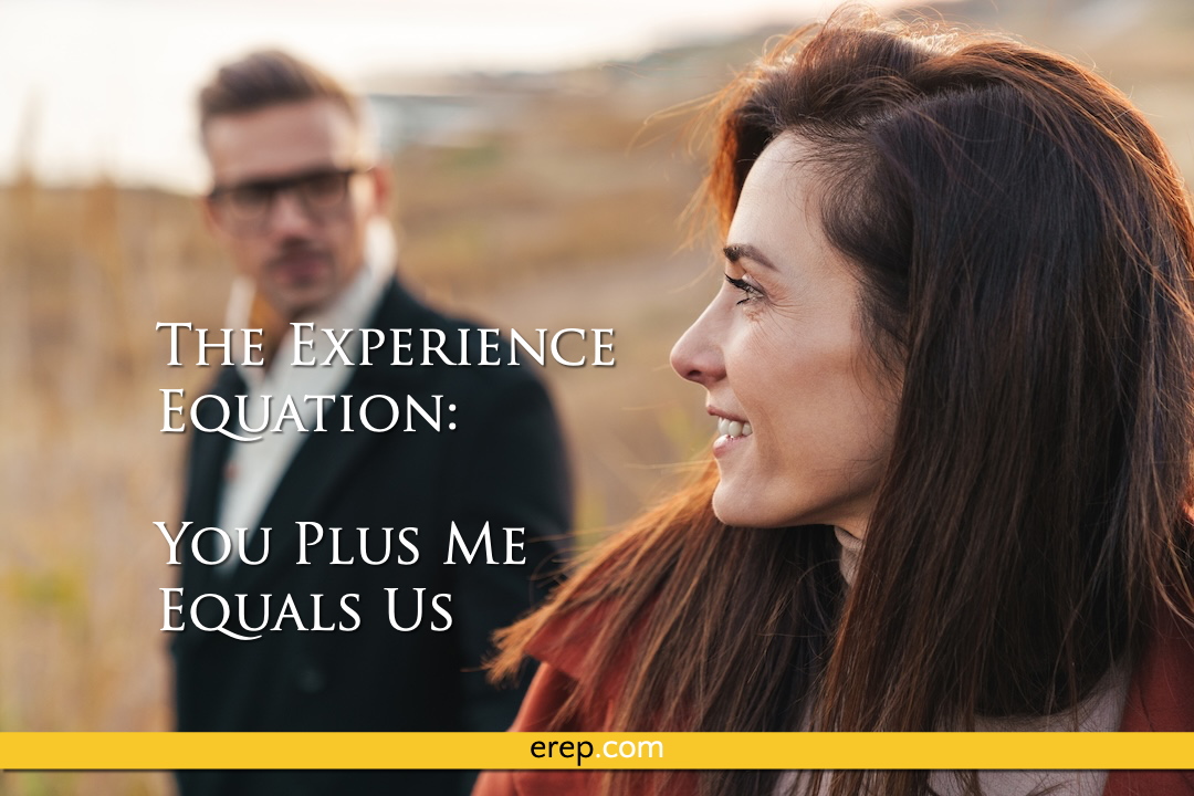 The Experience Equation: You Plus Me Equals Us