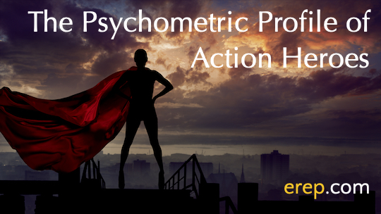 The Psychometric Profile of Action Heroes: Using the Core Values Index Without Even Knowing It