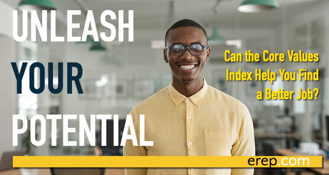 Unleash Your Potential: Can the Core Values Index Help You Find a Better Job?