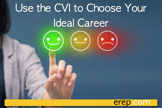 Use the CVI to Choose Your Ideal Career