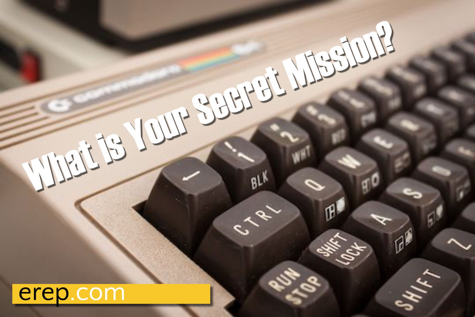 What is Your Secret Mission?